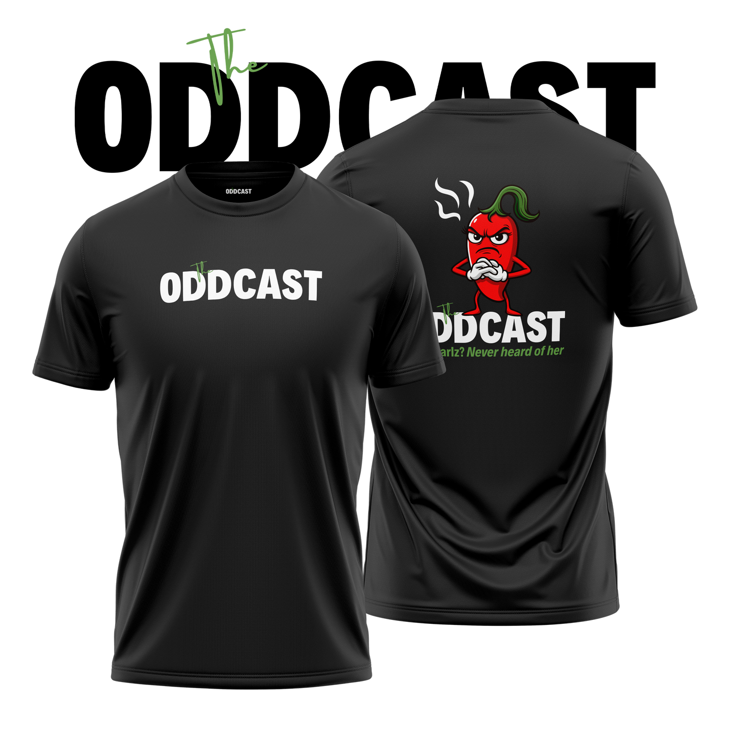 PRE-ORDER; The ODDCAST - Chilli