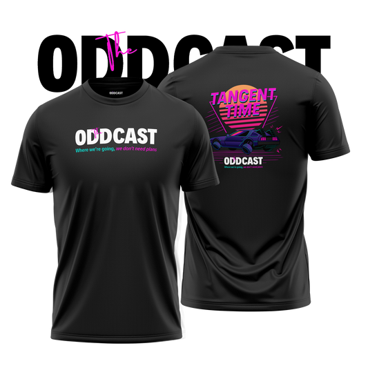 PRE-ORDER; The ODDCAST - Tangent Time