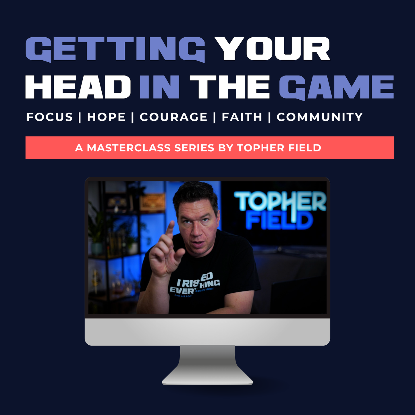 Getting Your Head In The Game Masterclass