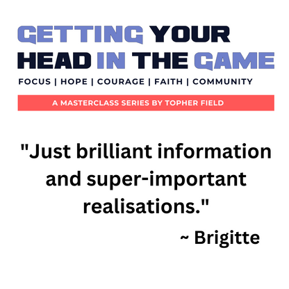 Getting Your Head In The Game Masterclass