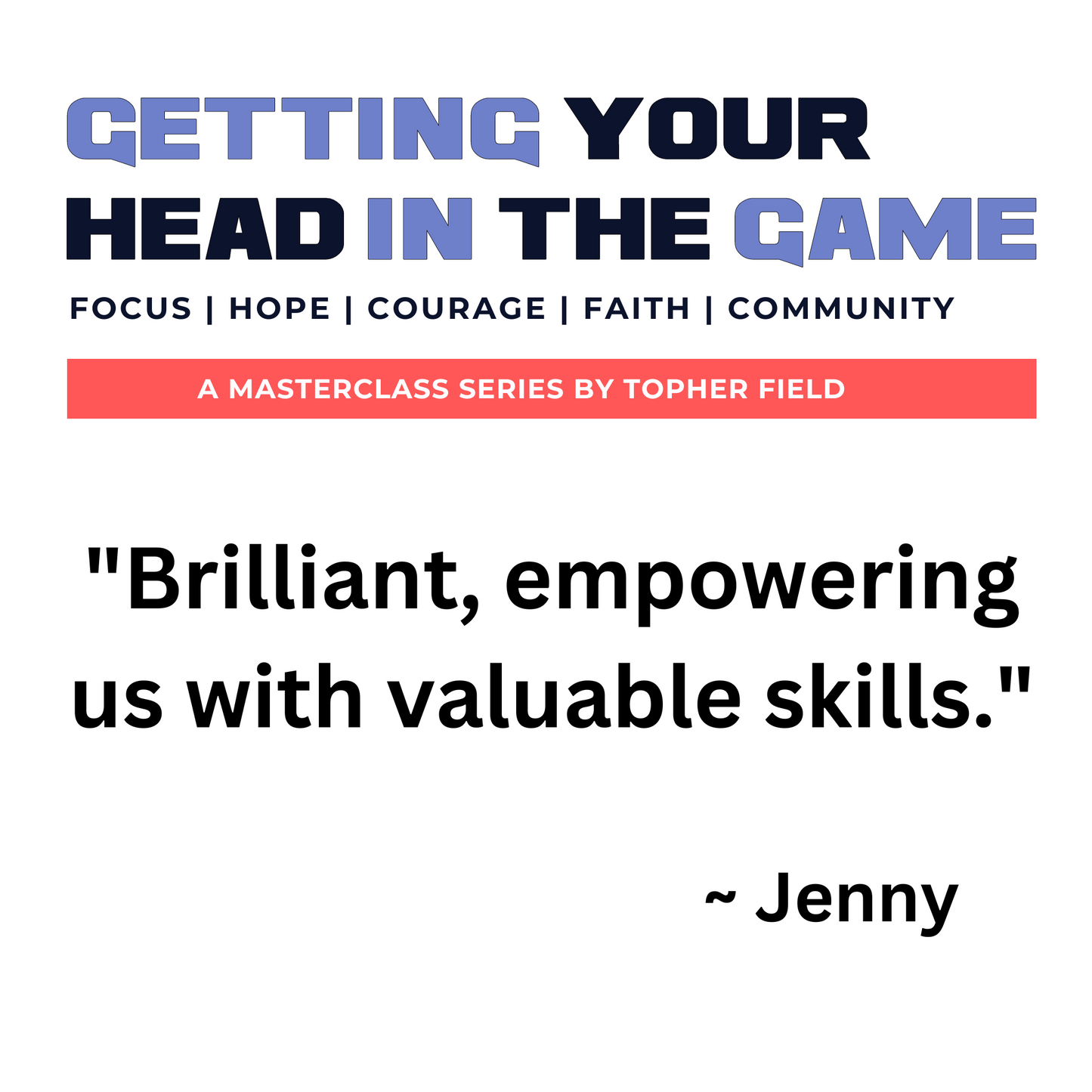 Getting Your Head In The Game Masterclass